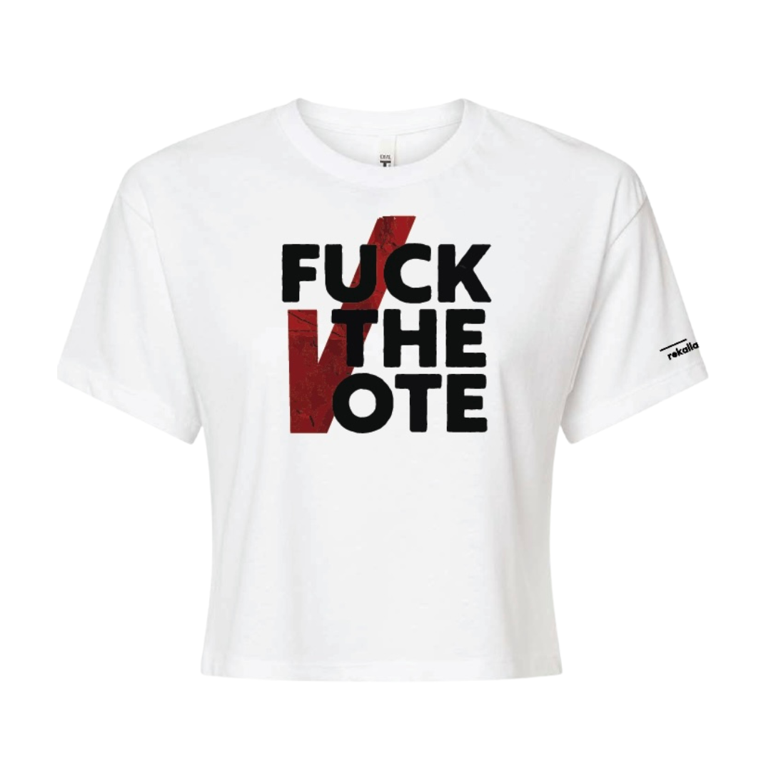 FUCK THE VOTE crop tee