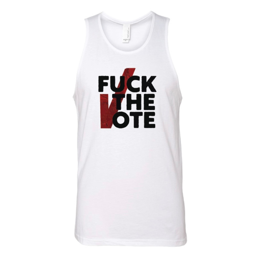 FUCK THE VOTE unisex tank top