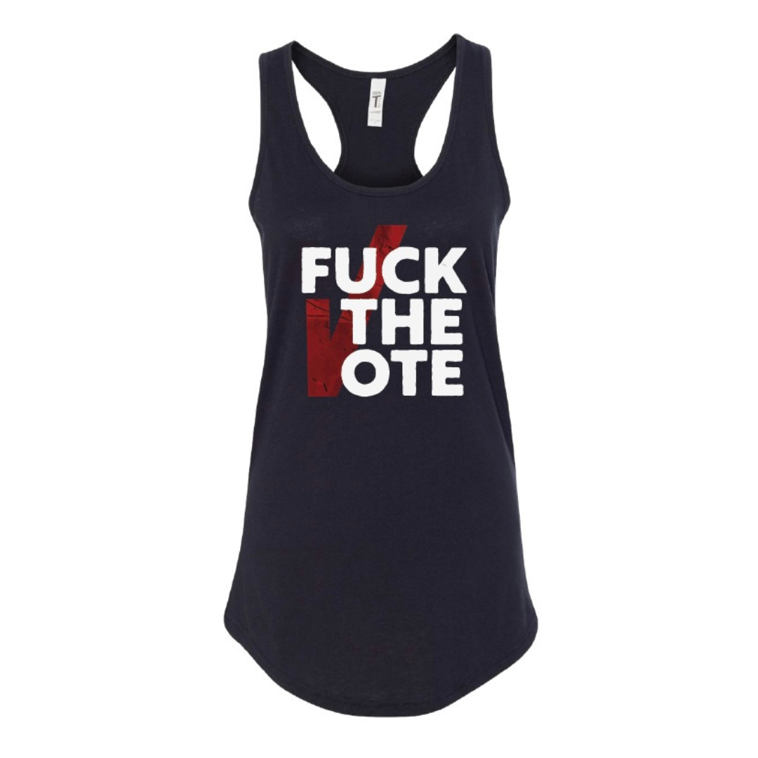 FUCK THE VOTE women's tank top