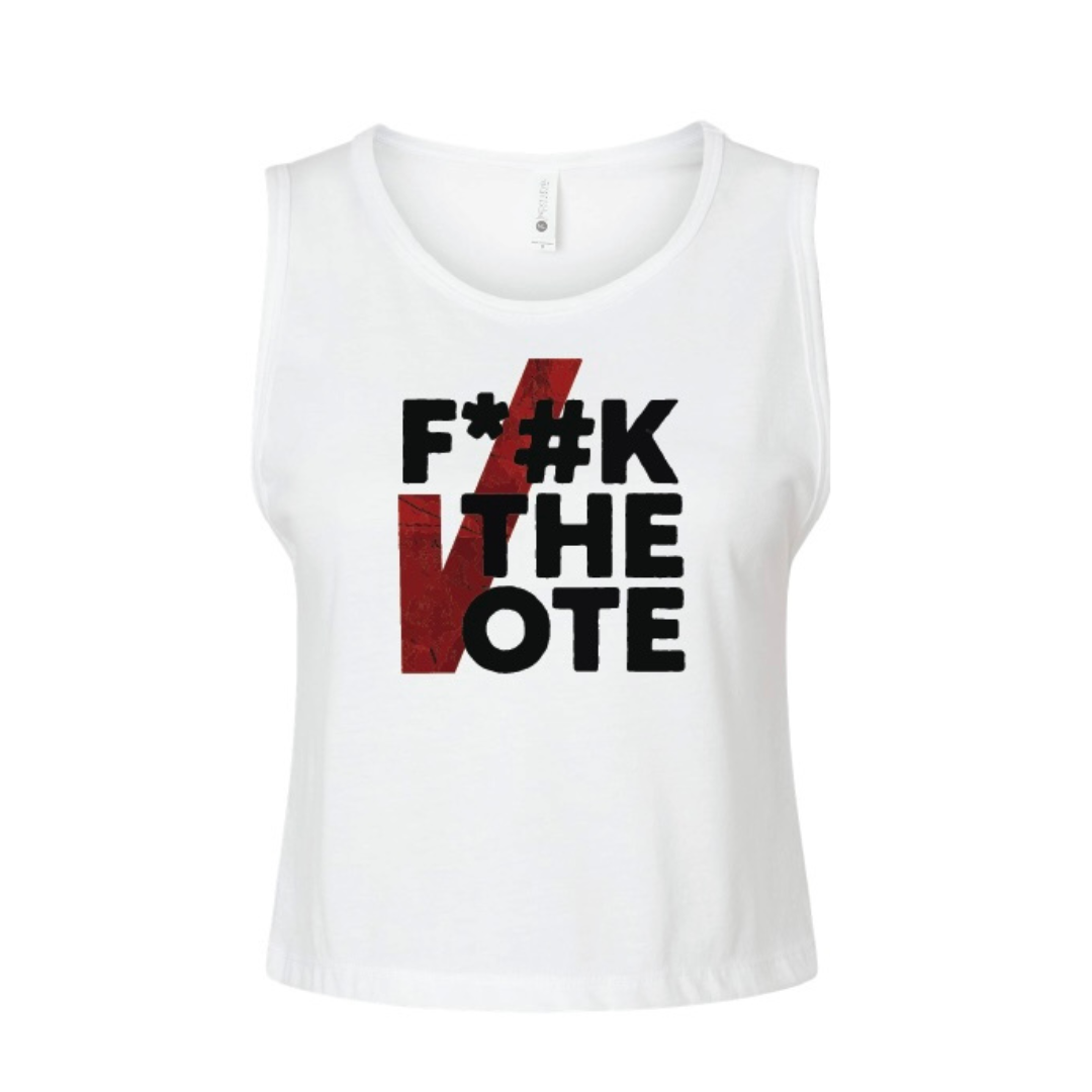 F*#K THE VOTE (censored) crop tank top