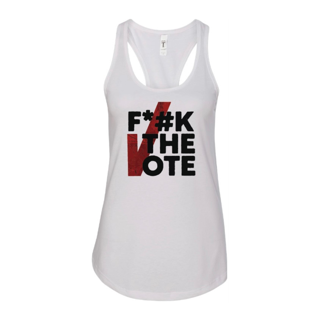 F*#K THE VOTE (censored) women's tank top