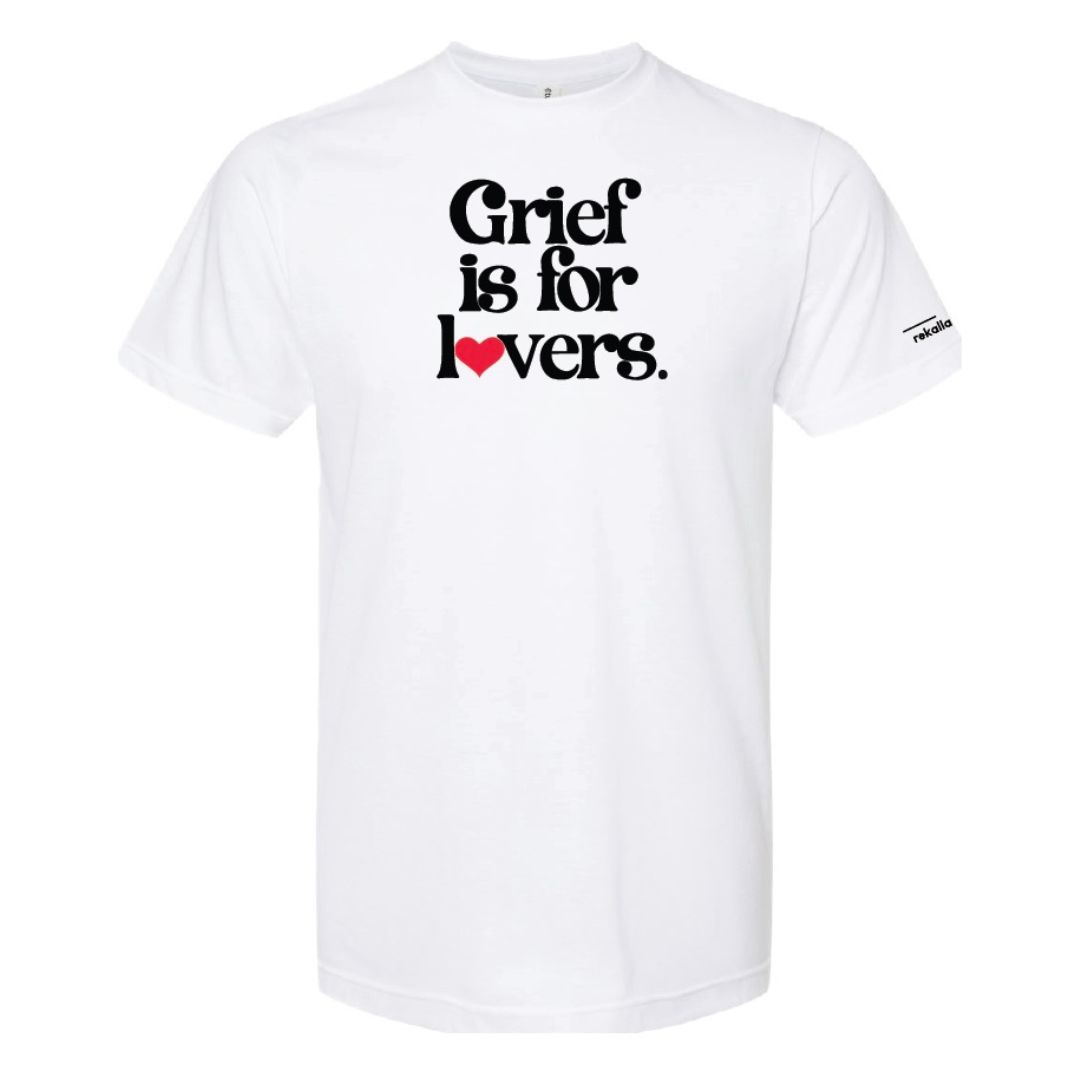 GRIEF IS FOR LOVERS t-shirt