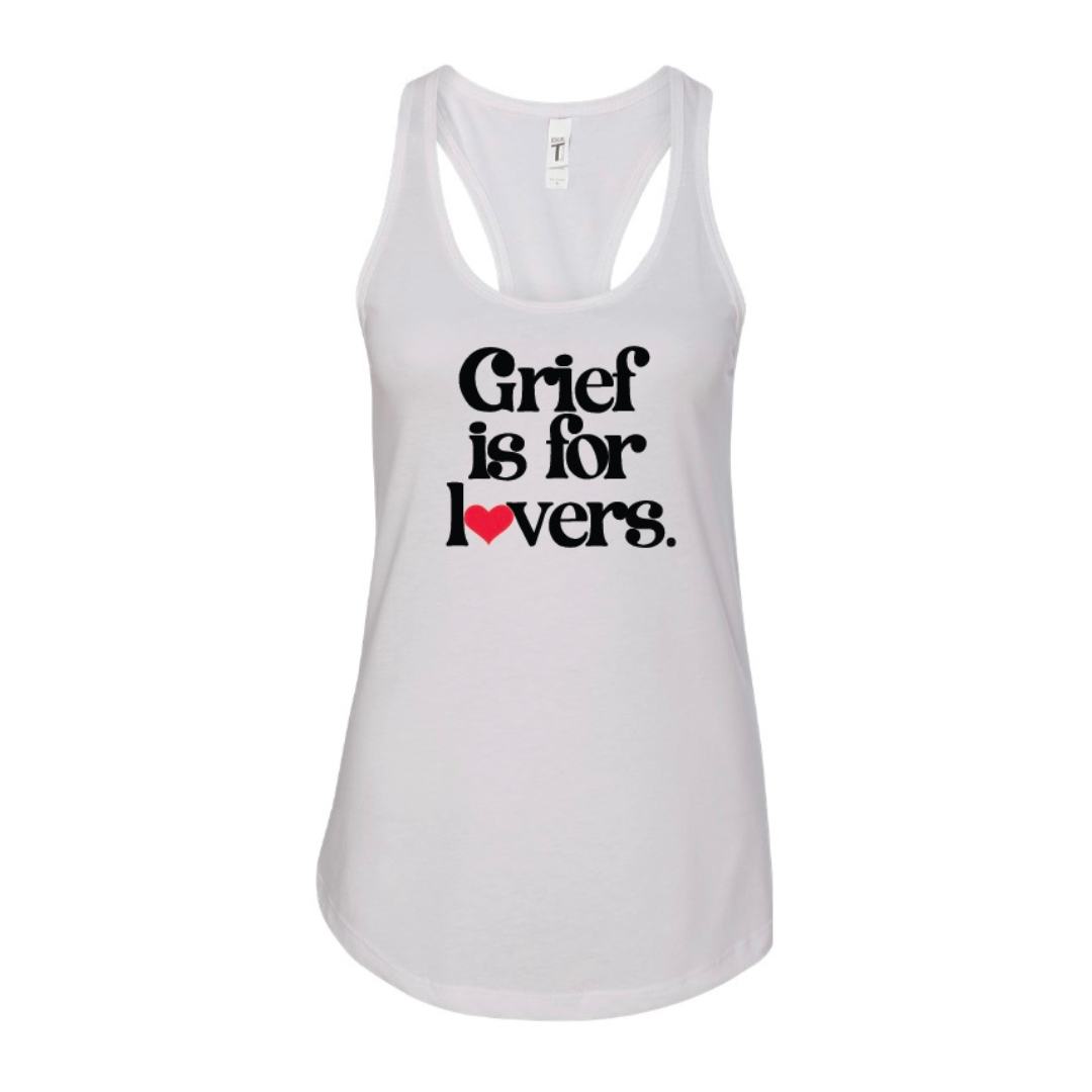 GRIEF IS FOR LOVERS women's tank top