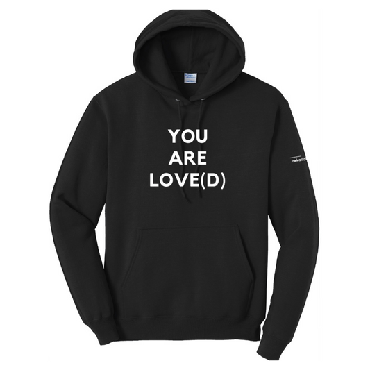 YOU ARE LOVE(D) hoodie