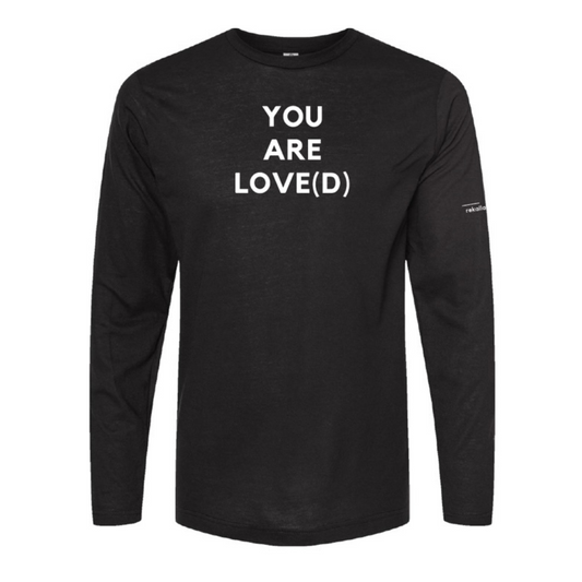 YOU ARE LOVE(D) long sleeve shirt